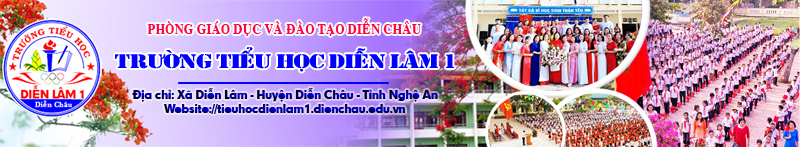 Trường Tiểu học Diễn Lâm 1 - Diễn Châu - Nghệ An